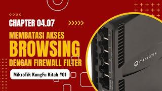 Chapter 04.07 - Membatasi Layanan Internet Browsing dengan Firewall Filter Router MikroTik