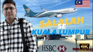 Oman  to Malaysia Kuala lumpur | Malaysia  Travel Vlog | Muscat Airport Kay Scene