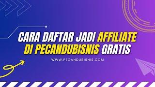 CARA DAFTAR AFFILIATE PECANDUBISNIS