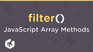 JavaScript Array Methods: filter()