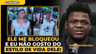 RODRIGO PANTERA REVELA DESAVENÇA COM TOGURO