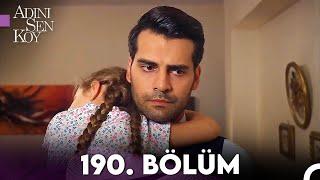 Adını Sen Koy 190. Bölüm (Uzun Versiyon)