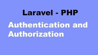 Authentication and Authorization laravel 8