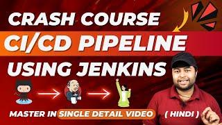 Master CI/CD Pipeline using Jenkins in one shot | Hindi