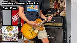 Green Day - Welcome To Paradise (Guitar Cover)