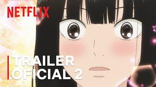 Que Chegue a Você: Kimi ni Todoke - Temporada 3 | Trailer oficial 2 | Netflix