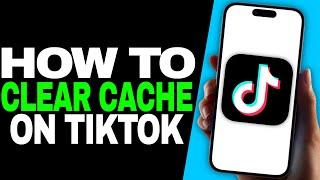 How To Clear Cache On TikTok! (2024)