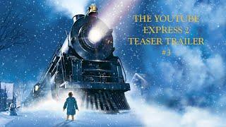 The YouTube Express 2 Teaser Trailer #3 - [Thevidgame]