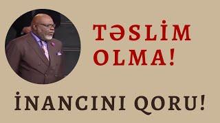 ️TƏSLİM OLMA /İnancını qoru Ən çox bəyəndiyim motivator