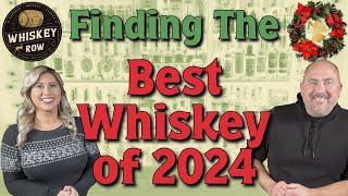 Most Amazing Whiskeys of 2024!