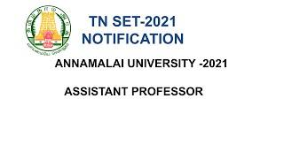 TN SET EXAM 2021 NOTIFICATION PUBLISHED | TNSET 2021 LATEST NEWS | TNSET 2021 - ANNAMALAI UNIVERSITY