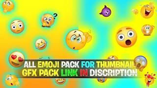 EMOJI PACK FOR THUMBNAIL | ALL AND RARE EMOJIS PACK | GFX PACK | IT'S GAMECHANGERZ