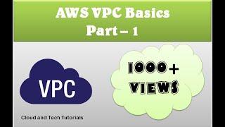 AWS VPC Basics (Part-1)- Cloud and Tech Tutorials