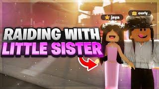 ⭐ Raiding with My LITTLE SISTER in Da Hood! ⭐