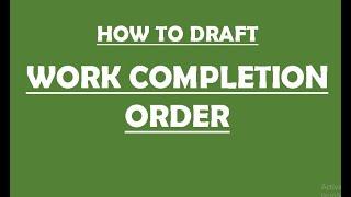 How to draft WORK COMPLETION ORDER #Procurement