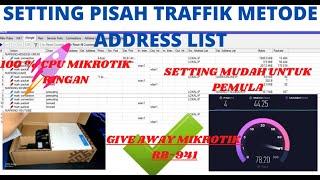 Setting Pisah traffik mikrotik adresslist + mangle (ringan)