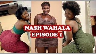 NASH WAHALA EPISODE 1 #notimetv