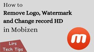 How to Remove Logo, Watermark and Change record HD in Mobizen