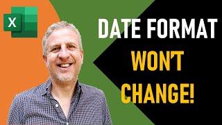Excel Date Format Won't Change | I Can't Change Excel Date Format!
