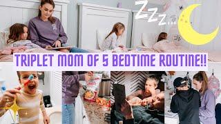 *NEW* TRIPLET MOM OF 5 NIGHT TIME ROUTINE!! || BIG FAMILY BEDTIME ROUTINE  2022 || HOMESCHOOL FAMILY
