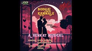 Bodhai Kannale | A Venkat Musical | Divya Ramesh | Karthikeyan | Girish | Rohit Surya