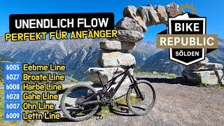 PERFEKT FÜR JEDEN MOUNTAINBIKE ANFÄNGER  BIKE REPUBLIK SÖLDEN alle blauen Trails