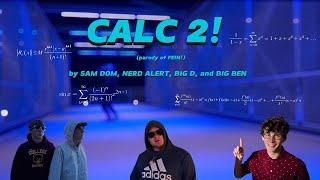 CALC 2! ft. NERD ALERT (parody)