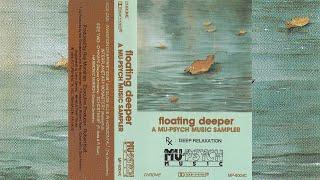 Floating Deeper - A Mu-Psych Music Sampler [1986]
