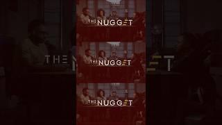 Welcome to The Nugget Podcast!