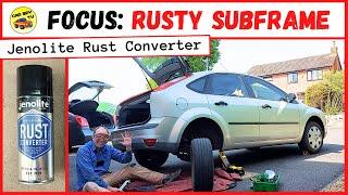 Ford Focus Mk2: Subframe Rust (Jenolite Rust Converter)