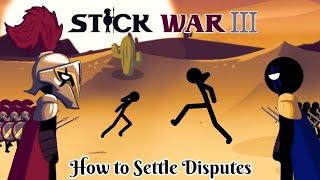 Stick War Legacy Animation (DC2) How to Settle Disputes