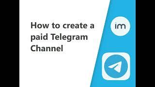 How to create a paid Telegram Channel with InviteMember