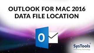 Find Mac Outlook 2016 Data File Location on MAC OS X