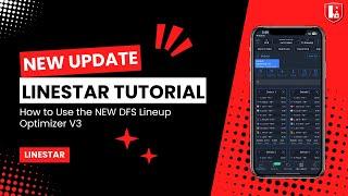 NEW Lineup Optimizer on LineStar App | Using the v3 Optimizer on LineStar to win in Daily Fantasy