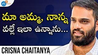 బ్యాంకు ఉద్యోగం వచ్చినా వదిలేసా... | Part-1 | @crisnachaitanyareddyofficial | Josh Talks Telugu