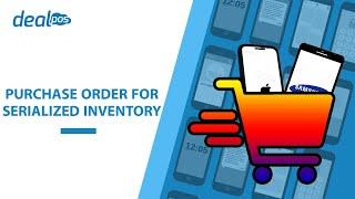 Purchase Order for Serialized Inventory