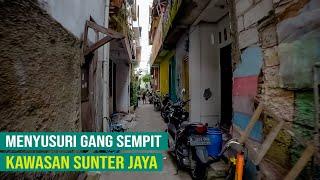 MENYUSURI GANG SEMPIT KAWASAN SUNTER JAYA | SEPERTI LABIRIN