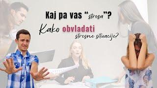 Kako obvladati stresne situacije?