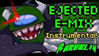 Ejected E-MIX (Instrumental) - Vs. Impostor