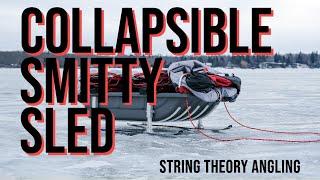 The Collapsible Smitty Sled