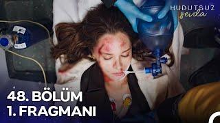 Hudutsuz Sevda 48. Bölüm 1. Fragmanı | Zeynep Kollarımda Öldü!