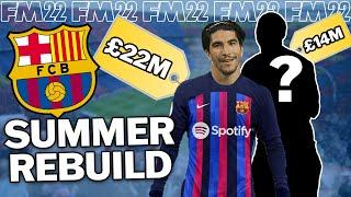 Barcelona Summer Rebuild - Football Manager 2022