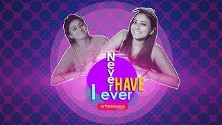 NEVER HAVE I EVER WITH SHANUDRIE AND MANEESHA - STARFRIENDS Premium