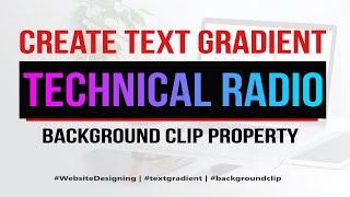 How to create CSS text gradient | CSS gradient text background | Technical radio