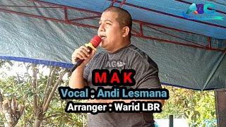 M A K ~ Voc.Andi Lesmana ~ Official Video Music Arroji Garda Channel