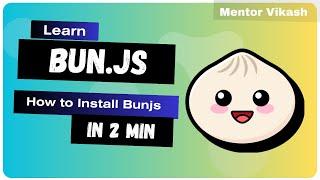 Bun.js - How to install Bunjs in your System | English