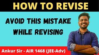 HOW TO REVISE | Avoid This Mistake While Revising