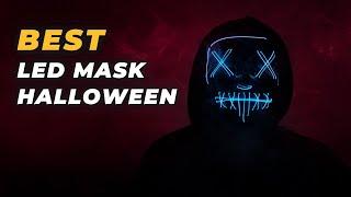 Best LED Mask Halloween - Futuristic Ways to Scare People