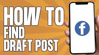 How to Find Draft Post on Facebook (Easy 2024)