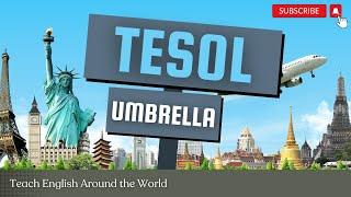 The TESOL Umbrella